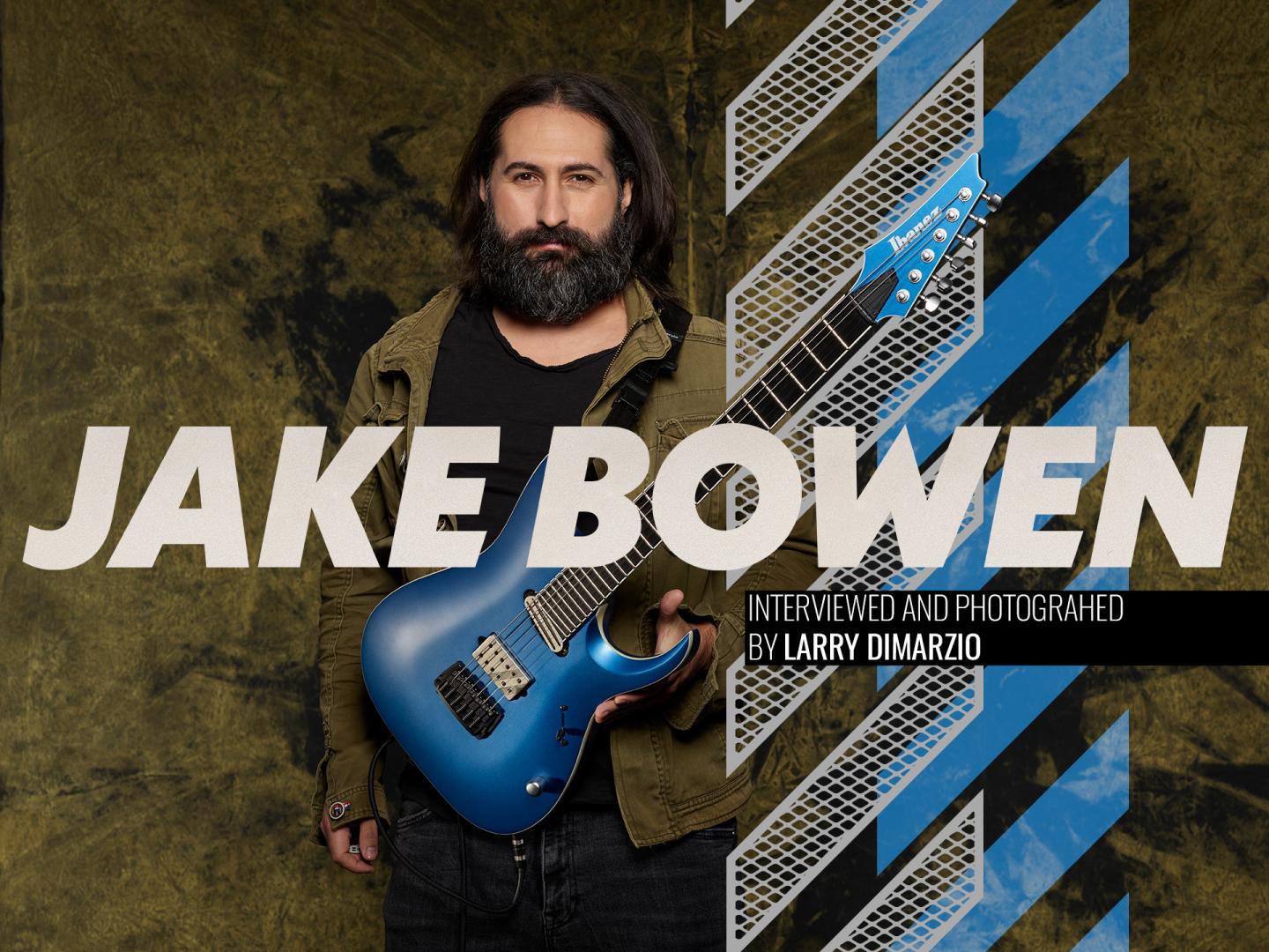 Jake Bowen interviewed and photographed by Larry DiMarzio
